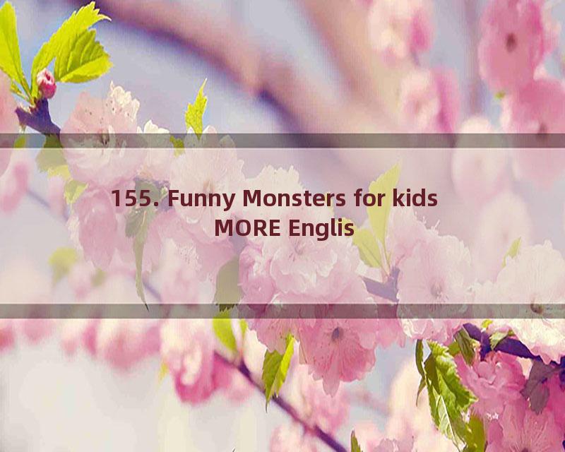 155. Funny Monsters for kids   MORE English Stories for Children  Steve and Maggie from Wow English