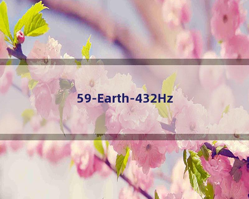 59-Earth-432Hz
