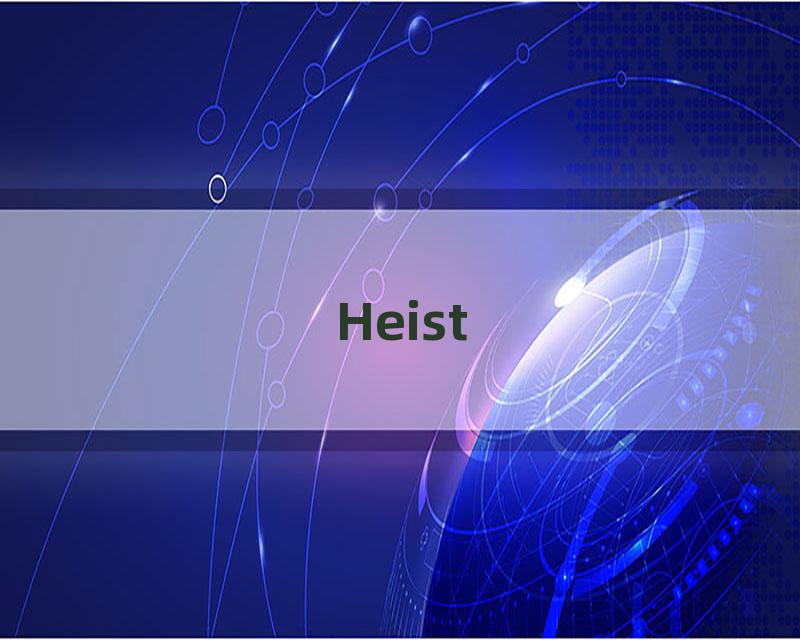 Heist