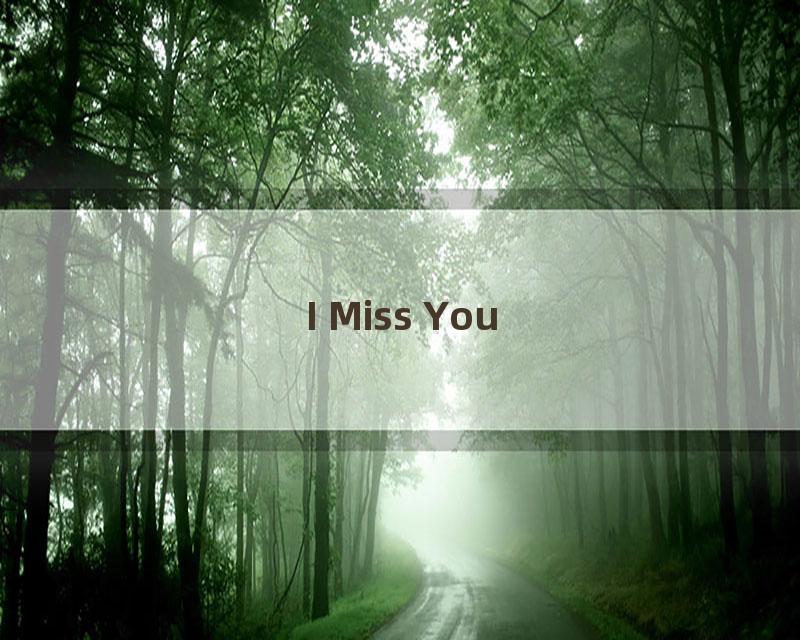 I Miss You