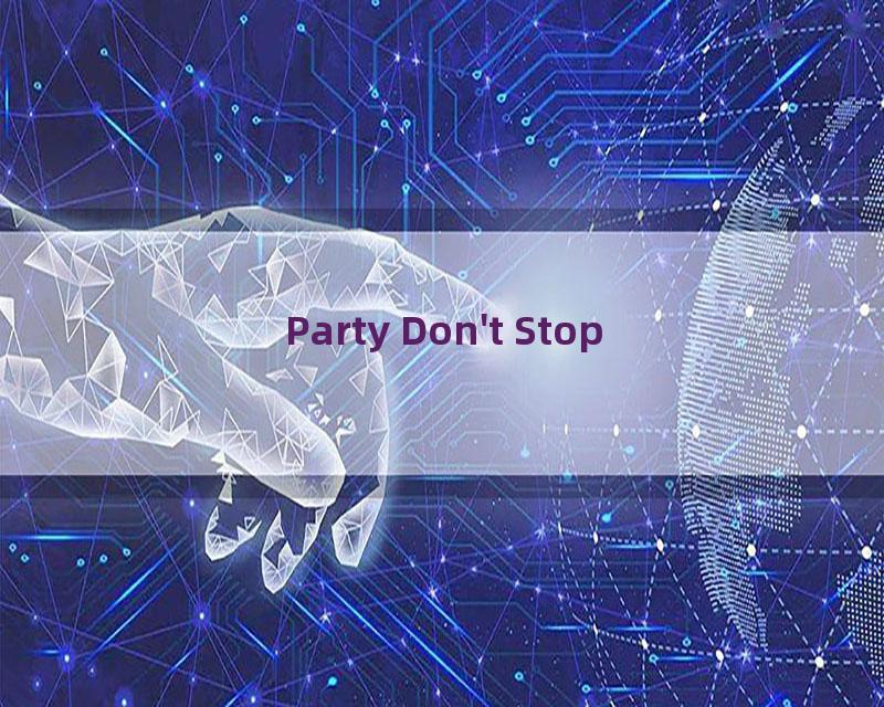 Party Don't Stop