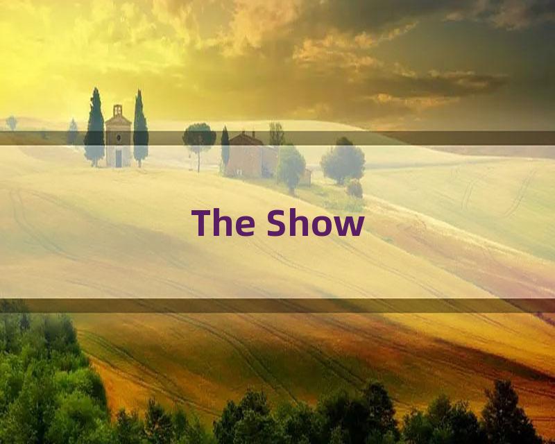The Show