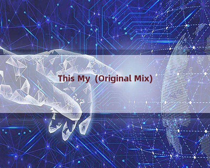This My  (Original Mix)