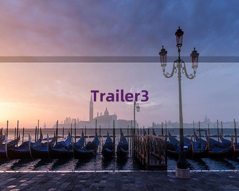 Trailer3