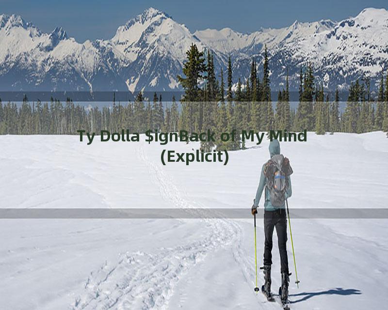 Ty Dolla $ignBack of My Mind (Explicit)